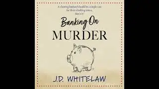 Banking on Murder - J.D. Whitelaw