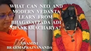 What can Modern Vedanta learn from Jagadguru Adi Shankaracharya