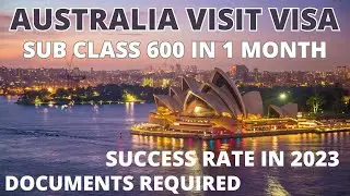 Australia Visit Visa Sub Class 600 | How you Can get in 1 Months | Documents Requirements