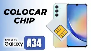 Como inserir o chip da operadora no Samsung Galaxy A34