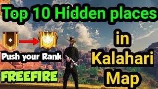 Top 10 Hidden Places in Kalahari Map.||Kalahari Hidden places.||💥