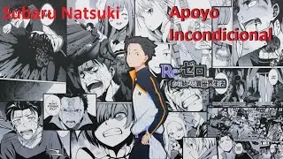Subaru Natsuki El Apoyo Incondicional