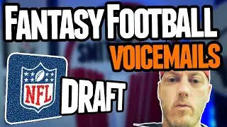 2022 NFL Draft Talk... fantasy football voicemails