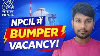 NPCIL Bumper Vacancy 2026 Out! 🚀 | Step by Step Apply Online | Full Details
