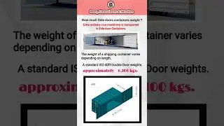 How much Side Door Containers weight ?