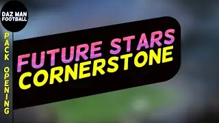 Opening The Future Stars Cornerstone Store Pack - Fifa 23 - Fifa Ultimate Team