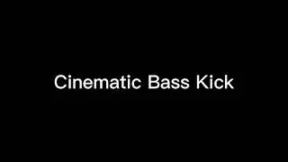 Cinematic Bass Kick | chillvibe #sound #cinematic #sfx #soundeffects #viral #trending