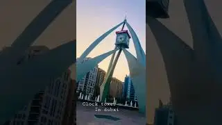 clock tower Dubai ##burjkhalifa #dubaimall #dubaicity #shorts