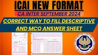 ICAI New Format | How to Fill CA Intermediate Descriptive & MCQ Answer sheet | correct way to Fill