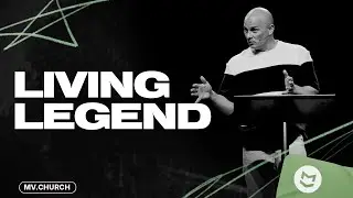 Living Legend | Creed | Pastor Daniel Voss
