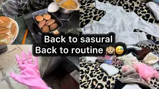 Back to sasural Back to routine / hyderabadi mom daily life day 2 day activities cooking #dailyvlog 