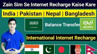 Zain Sim Internet Recharge India Pakistan Nepal Banglades | Zain Sim Internet Recharge Other Country