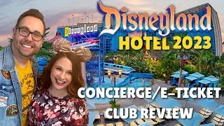 Disneyland Hotel E-Ticket Club Review 2023