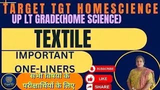 UP LT GRADE HOME SCIENCE IMPORTANT ONLINERS (   वस्त्र विज्ञान)