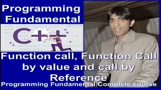 Function| Call by reference | Call by value | Difference between cal by reference &  value| Pf lec19