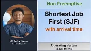 Shortest Job First (SJF) |with arrival time | Non Preemptive | operating system | Bangla Tutorial