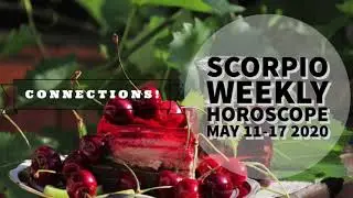 SCORPIO WEEKLY Astrology Horoscope May 11- May 17 (2020)