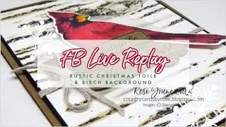 Facebook LIVE Replay 11/21/19: Toile Christmas & Birch Background