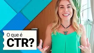 CTR NO MARKETING DIGITAL | Entenda e Melhore essa Taxa