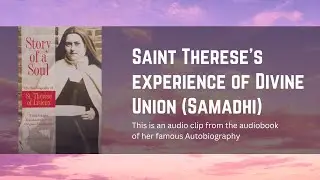 Saint Therese of Lisieux's Joyous Samadhi Experience