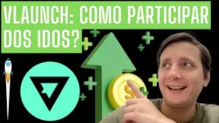 VLAUNCH: COMO PARTICIPAR DO LAUNCHPAD?
