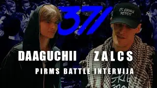 371 Battle X LV BET: Daaguchii VS Zalcs (INTERVIJA)