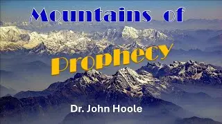 Mountains of Prophecy by Dr.  John Hoole