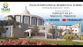 TEJAS INTERNATIONAL RESIDENTIAL SCHOOL, Bagalkot, Karnataka