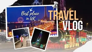 🇬🇧 Blackpool Fun 🎢 | UK&rsquo;s Hidden Gem ✨ #viral #vlog #travel #uk #internationalstudent #trending