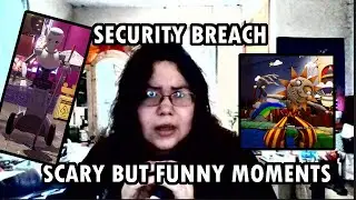 SECURITY BREACH SCARY BUT FUNNY MOMENTS