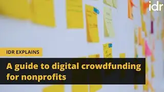 IDR Explains | A quick guide to digital crowdfunding for nonprofits