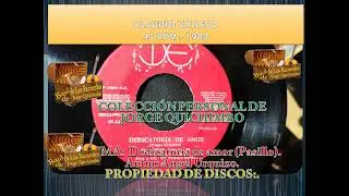 DEDICATORIA DE AMOR (Pasillo) - CLAUDIO VALLEJO - 45  RPM - 1980