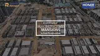 Honer Richmont Site Update AUG'25 || Sprawling 5 BHK Mansions at Green Hills Road, Near HITEC City