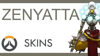 Overwatch - All Zenyatta Skins | Preview