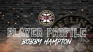 Bobby Hampton: Player Profile 3-9-22
