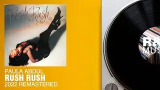 Paula Abdul - Rush Rush (2022 Remastered)
