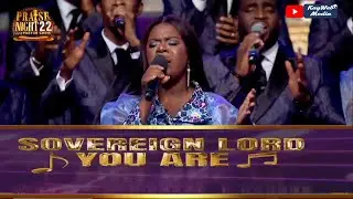 PRAISE NIGHT 22 -|- SOVEREIGN LORD YOU ARE -|- Pst Ruthney & Loveworld Singers with Pastor Chris