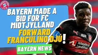 Bayern Munich made a bid for FC Midtjylland forward Franculino Dj&uacute;!! - Bayern News