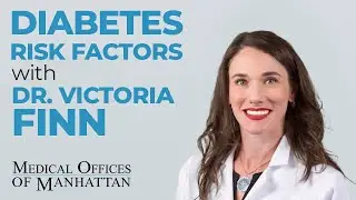 Risk Factors for Diabetes | Dr. Victoria Finn