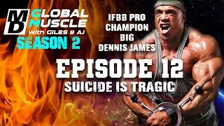 Dennis James Suicide is tragic MD GLOBAL MUSCLE CLIPS S2 E12