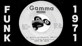 Sons Of Slum - 16 Miles Of Plastic Ghetto [Gamma] 1971 Deep Funk 45