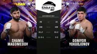 Шамиль Магомедов vs Дониёр Йокубжонов | #EagleFC51