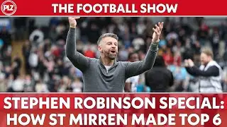 Stephen Robinson Special: How St Mirren got top six! | The Football Show LIVE
