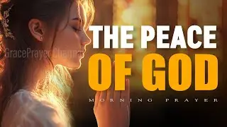 Lord, Let Peace Reign | Prayer for Israel and Iran in 2025 | Seeking God&rsquo;s Mercy | Morning Prayer