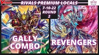 Gally Combo vs. Revengers | Rivals Gaming 7-10-22 | Round 2 | Premium | Cardfight!! Vanguard!!
