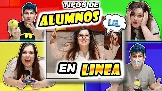 TIPOS DE ALUMNOS en CLASES EN LÍNEA 💻 ESTUDIANTES ONLINE en CUARENTENA