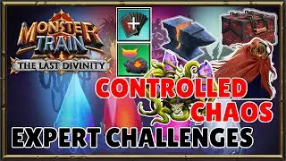 Expert Challenges: Controlled Chaos | Monster Train: The Last Divinity