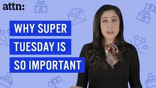 Why Super Tuesday Is So Important