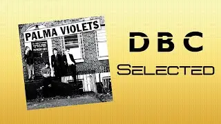 Palma Violets - Chicken Dippers