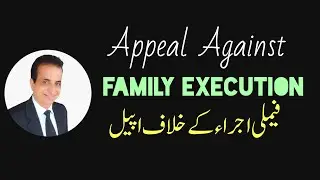 Appeal Against Family Execution I Iqbal International Law Services&reg;